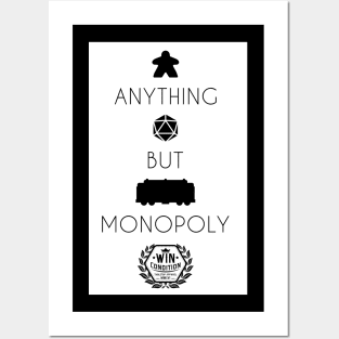 Anything but Monopoly Negative (Dark Shirts) Posters and Art